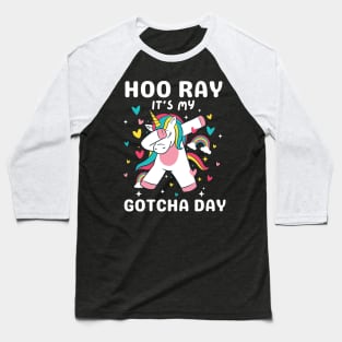 Hooray It's My Gotcha Day Unicorn Girls Boys Kids Toddlers Baseball T-Shirt